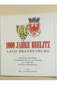 1000 Jahre Beelitz Land Brandenburg  - Die Erstbeurkundung