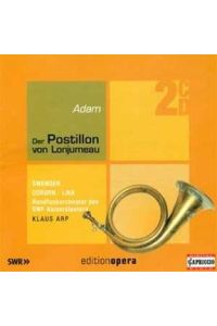 Der Postillon von Lonjumeau - 2 CDs.   - Hörbuch gelesen von Robert Swensen, Pamela Coburn, Peter Prey, Jürgen Linn.