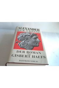 Alexander der Grosse. Roman