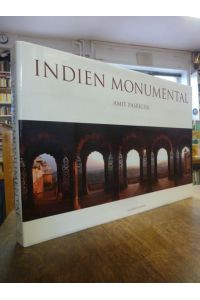 Indien Monumental, (mit einem beiliegenden signierten Farb-Druck), mit einem Text von Aman Nath,