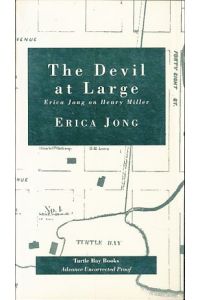 The devil at large. Erica Jong on Henry Miller.