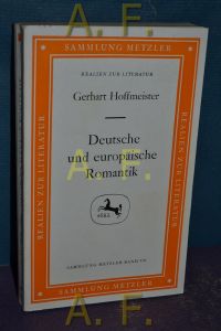 Deutsche und europäische Romantik.   - Sammlung Metzler - M 170 : Abt. F, Wechselbeziehungen