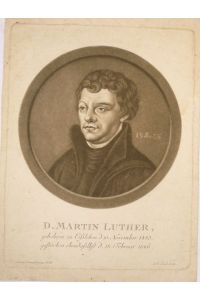 Dr. Martin Luther, geboren zu Eißleben d. 10. November 1483, gestorben ebendaselbst d. 18. Februar 1546  - Schabkunstblatt nach einem Gemälde von Lucas Cranach, 1525.