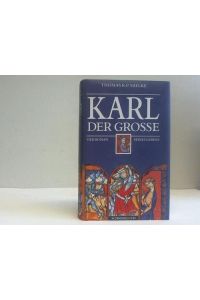 Karl der Grosse. Der Roman seines Lebens