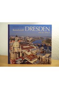 Barockstadt Dresden und das Elbtal - Dresden and the Elbe Valley - Dresde et la valleé de l'Elbe (deutsch - english - francais)