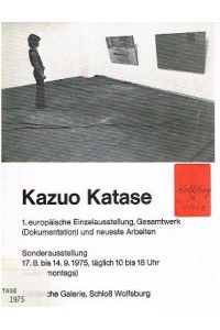 1. europäische Einzelausstellung, Gesamtwerk (Dokumentation) und neueste Arbeiten.
