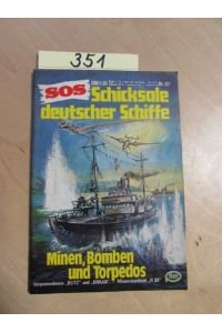 SOS - Schicksale deutscher Schiffe, Nr. 67: Freibeuter des Krieges
