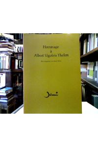 Hommage à Albert Vigoleis Thelen.   - Hrsg. von Horst Winz. Mit e. Vorw. von Walter Delabar.