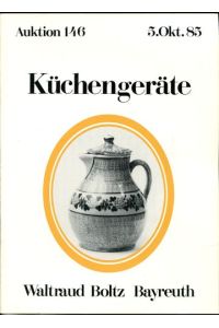 Küchengeräte. Auktion 146.   - 5. Okt. 1985.