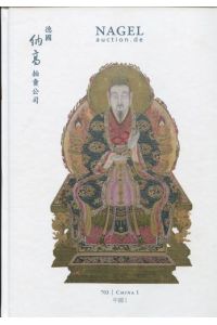 Asiatische Kunst. China I - Ausgewählte Werke. Lot 1 - 50.   - Nagel Auktionen 703. 30. Oktober 2013.