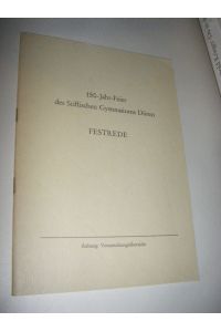 Festrede zur 150-Jahr-Feier des Stiftischen Gymnasiums Düren am 2. Okt. 1976