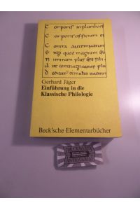 Einführung in die klassische Philologie.   - Beck'sche Elementarbücher.