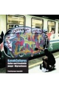 KanakCultures: Kultur und Kreativität junger MigrantInnen