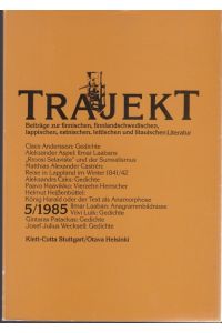 Trajekt 1985/5. Beiträge zur finnischen, finnlandschwedischen, lappischen, estnischen, lettischen und litasischen Literatur