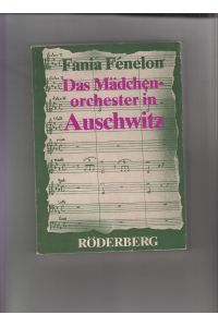 Das Mädchenorchester in Auschwitz.