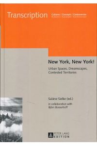 New York, New York! Urban spaces, dreamscapes, contested territories.   - Transcription 8.