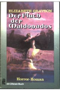 Der Fluch der Maldonados : Horror-Roman.   - (Nr. 3244) Ullstein-Bücher