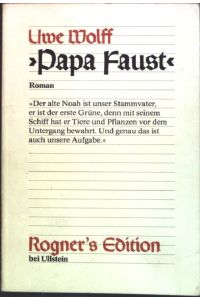 Papa Faust : Eine Idylle aus dt. Landen ; Roman.   - (Nr. 38533) Rogners Edition