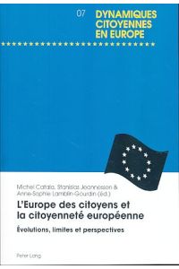 L'Europe des citoyens et la citoyenneté européenne.   - Dynamiques citoyennes en Europe 7.