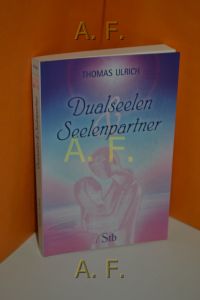 Dualseelen und Seelenpartner.   - Schirner-Taschenbuch , Bd.-Nr. 67582