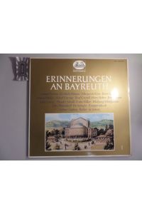Erinnerungen an Bayreuth 1 [Vinyl, Doppel-LP, 2700 703].   - Berühmte Sänger und Dirigenten in Bayreuth. Aufnahmen 19 28 - 1958.
