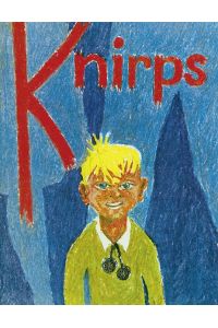 Knirps  - und die sieben Geschichten seiner Geheimnisse