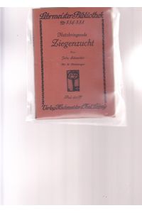 Nutzbringende Ziegenzucht,   - Lehrmeister - Bibliothek Nr. 336 - 338.