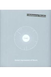 Global Impressions of Bosch. 125 Orte. 125 Fotografen. Eine Sekunde.   - Mehrsprachige Ausgabe.