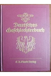 Deutsches Geschlechterbuch: 16. Hessischer Band.   - (Deutsches Geschlechterbuch ; 138)