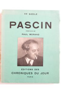 Pascin. Préface de Paul Morand [= XXe siècle, 6]