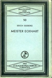 Meister Eckhart.   - Philosophie und Geschichte. Eine Sammlung von Vorträgen und Schriften aus dem Gebiet der Philosophie und Geschichte 50.