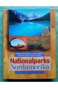Nationalparks Nordamerika.   - Nationalparks USA. Nationalparks Kanada. (In einem Band).
