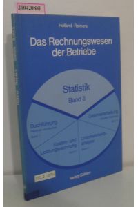 Das Rechnungswesen der Betriebe Band 3: Statistik  - von Horst Holland   Jürgen Reimers