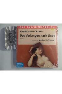 Das Verlangen nach Liebe: Das Taschenhörbuch [Hörbuch, 5 Audio-CDs].