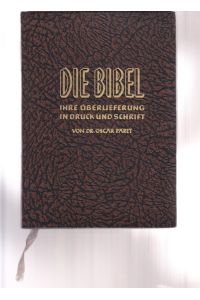 Die Bibel. Ihre Überlieferung in Druck und Schrift.