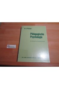 Pädagogische Psychologie : Grundbegriffe u. Literaturhinweise.