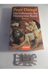 Das Geheimnis des Hieronymus Bosch : Roman.