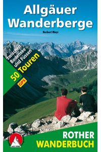Allgäuer Wanderberge. Mit GPS-Tracks.   - 50 Touren zwischen Bodensee und Füssen