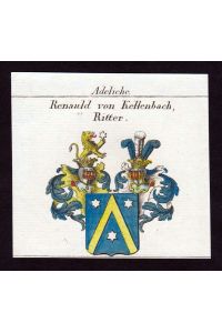 Renauld von Kettenbach, Ritter - Kettenbach Wappen Adel coat of arms heraldry Heraldik