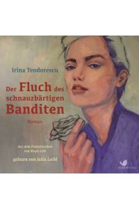 Der Fluch des schnauzbärtigen Banditen [Hörbuch/Audio-CD]  - Roman. Gelesen von Julia Loibl (4 CDs)