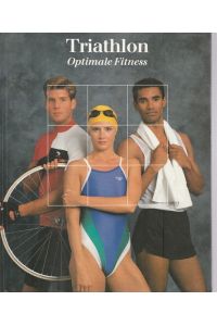Triathlon. Optimale Fitness.   - Fit und Gesund.