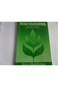 Vegetarismus pro & contra