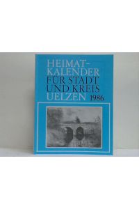 Heimat-Kalender für Stadt und Kreis Uelzen 1986