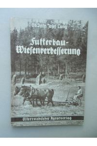 Futterbau-Wiesenverbesserung 1949 Futter Wiesen Futterbau