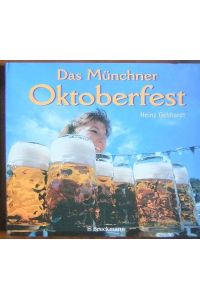 Das Münchner Oktoberfest.   - Mit einem Beitr. von Christian Ude