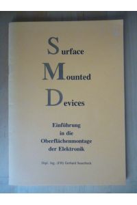 Surface mounted Devices. Einführung in die Oberflächenmontage der Elektronik.