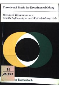 Gesellschaftsanalyse und Weiterbildungsziele.   - (Nr. 17) Westermann-Taschenbuch
