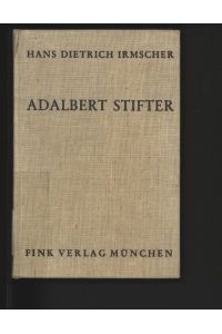 Adalbert Stifter. Wirklichkeitserfahrung und gegenständliche Darstellung.