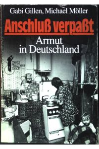 Anschluss verpasst : Armut in Deutschland.   - (Nr. 42) Dietz-Taschenbuch