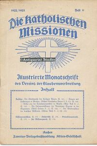 Die katholischen Missionen. Illustrierte Monatsschrift des Vereins der Glaubensverbreitung. 51. Jahrgang 1922/1923, Heft 11.